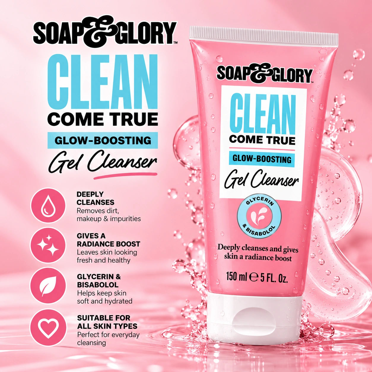 Soap & Glory Clean Come True Glow-Boosting Gel Cleanser 150ml